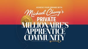 And direct access to millionaire Michael Cheney and his team of experts See you on the inside!